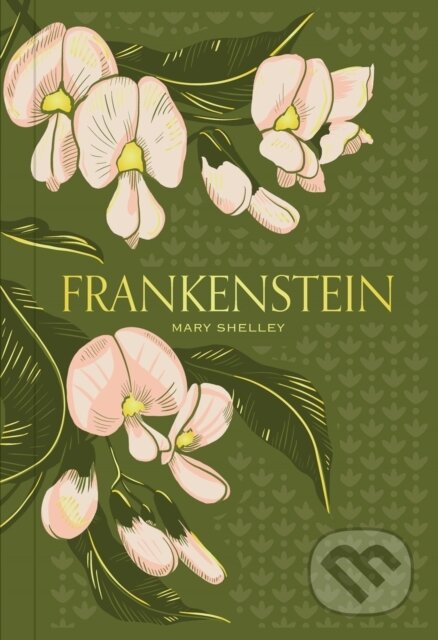 Kniha: Frankenstein (Special Edition) (Mary Shelley). , 2024 Kniha: Frankenstein (Special Edition) (Mary Shelley). , 2024