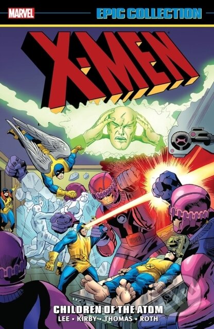 Kniha: X-Men Epic Collection: Children of The Atom (New Printing 2) (Roy Thomas a Stan Lee). , 2024 Kniha: X-Men Epic Collection: Children of The Atom (New Printing 2) (Roy Thomas a Stan Lee). , 2024