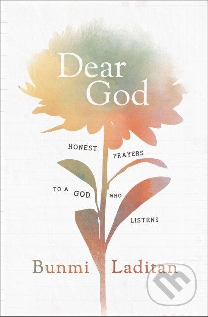 Kniha: Dear God (Bunmi Laditan). Zondervan, 2021 Kniha: Dear God (Bunmi Laditan). Zondervan, 2021