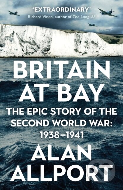 Kniha: Britain at Bay (Alan Allport). Profile Books, 2021 Kniha: Britain at Bay (Alan Allport). Profile Books, 2021