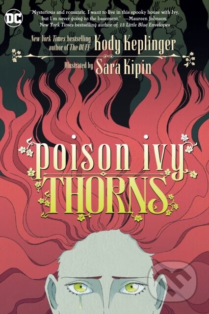 Kniha: Poison Ivy: Thorns (Kody Keplinger a Sara Kipin). DC Comics, 2021 Kniha: Poison Ivy: Thorns (Kody Keplinger a Sara Kipin). DC Comics, 2021