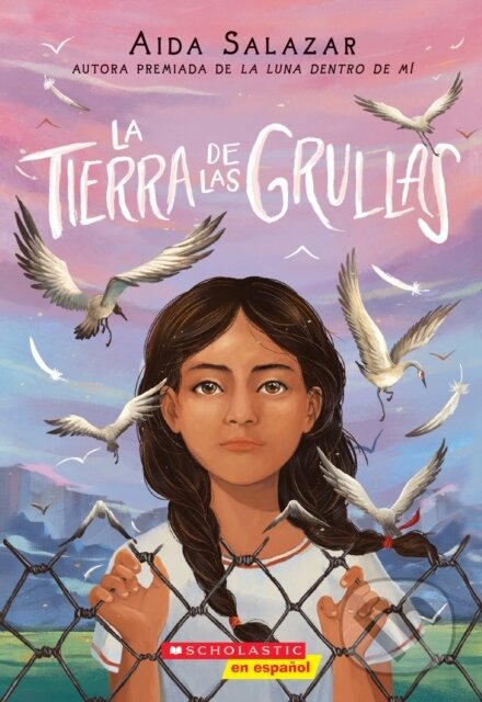 Kniha: La tierra de las grullas (Land of the Cranes) (Aida Salazar). , 2021 Kniha: La tierra de las grullas (Land of the Cranes) (Aida Salazar). , 2021