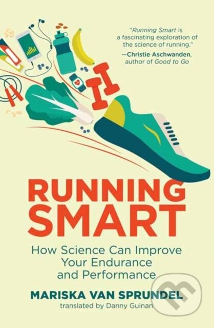 Kniha: Running Smart (Danny Guinan a Mariska Van Sprundel). MIT Press, 2021 Kniha: Running Smart (Danny Guinan a Mariska Van Sprundel). MIT Press, 2021