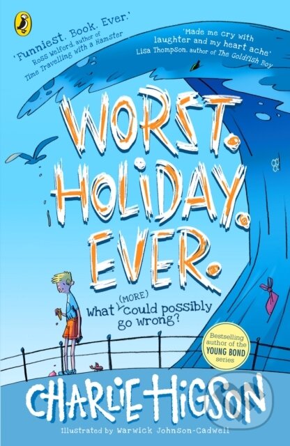 Kniha: Worst. Holiday. Ever. (Charlie Higson). Puffin Books, 2021 Kniha: Worst. Holiday. Ever. (Charlie Higson). Puffin Books, 2021