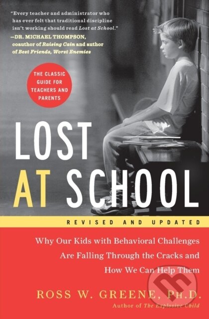 Kniha: Lost at School (Ross W. Greene). Scribner, 2023 Kniha: Lost at School (Ross W. Greene). Scribner, 2023