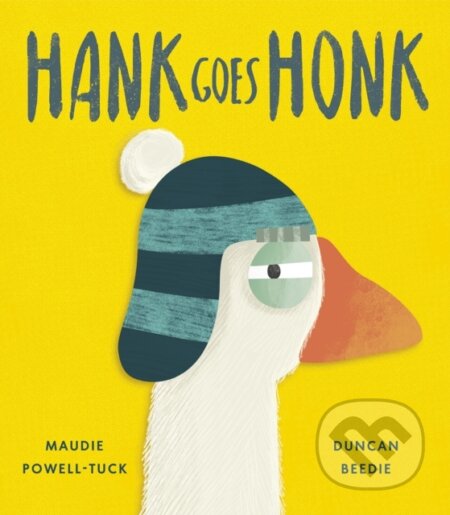 Kniha: Hank Goes Honk (Maudie Powell-Tuck). Little Tiger, 2024 Kniha: Hank Goes Honk (Maudie Powell-Tuck). Little Tiger, 2024