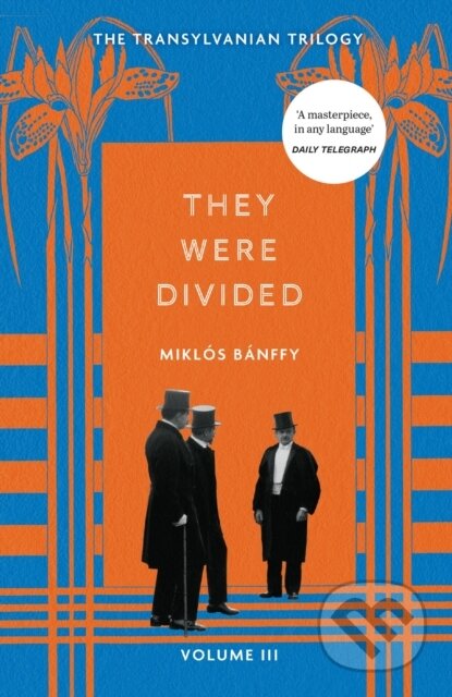 Kniha: They Were Divided (Miklos Banffy). MacLehose Press, 2024 Kniha: They Were Divided (Miklos Banffy). MacLehose Press, 2024