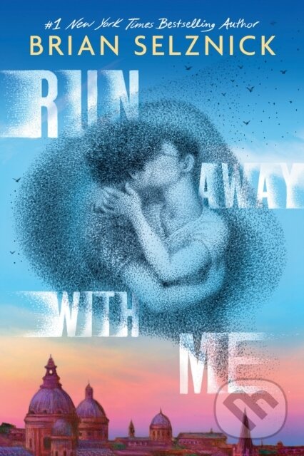 Kniha: Run Away With Me (Brian Selznick). Scholastic, 2025 Kniha: Run Away With Me (Brian Selznick). Scholastic, 2025