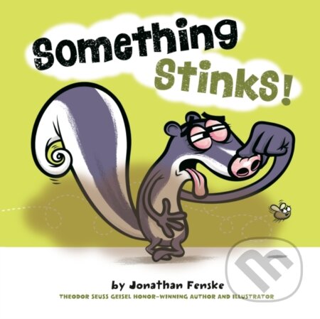 Kniha: Something Stinks! (Jonathan Fenske). , 2021 Kniha: Something Stinks! (Jonathan Fenske). , 2021