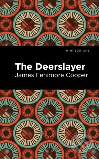 Kniha: The Deerslayer (James Fenimore Cooper). , 2021 Kniha: The Deerslayer (James Fenimore Cooper). , 2021