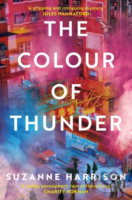 Kniha: The Colour of Thunder (Suzanne Harrison). Legend Press Ltd, 2021 Kniha: The Colour of Thunder (Suzanne Harrison). Legend Press Ltd, 2021