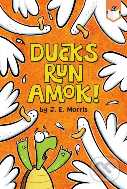 Kniha: Ducks Run Amok! (J. E. Morris). , 2021 Kniha: Ducks Run Amok! (J. E. Morris). , 2021