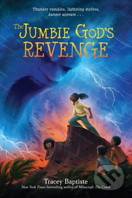 Kniha: The Jumbie God's Revenge (Tracey Baptiste). , 2021 Kniha: The Jumbie God's Revenge (Tracey Baptiste). , 2021