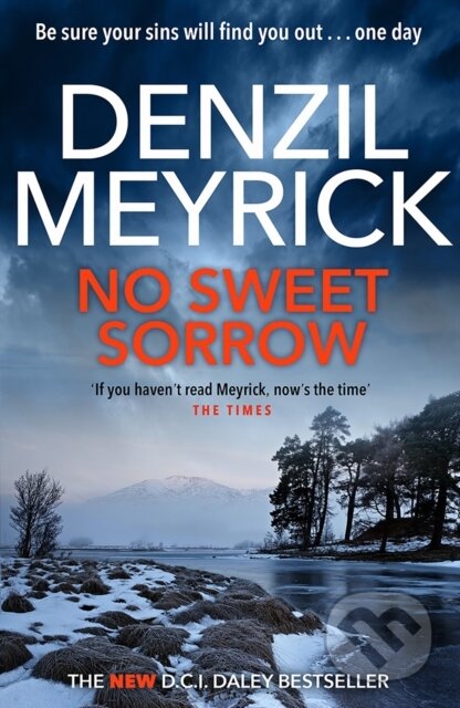 Kniha: No Sweet Sorrow (Denzil Meyrick). Birlinn, 2023 Kniha: No Sweet Sorrow (Denzil Meyrick). Birlinn, 2023