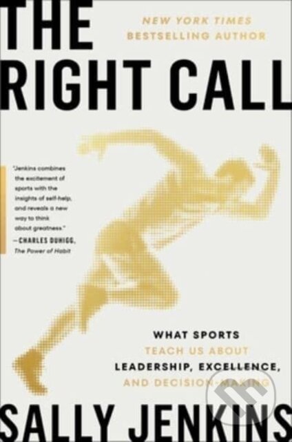 Kniha: The Right Call (Sally Jenkins). Gallery, 2023 Kniha: The Right Call (Sally Jenkins). Gallery, 2023
