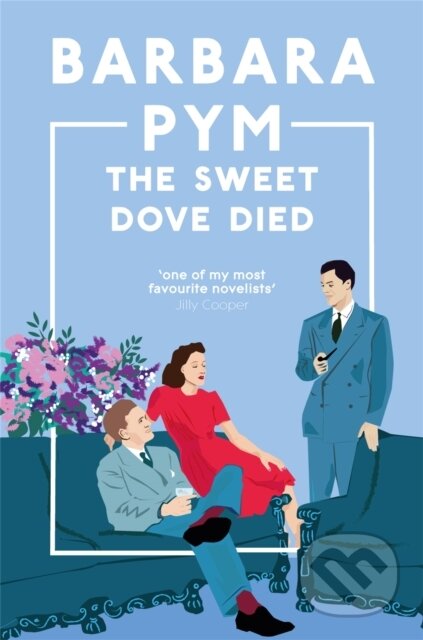 Kniha: The Sweet Dove Died (Barbara Pym). Pan Books, 2024 Kniha: The Sweet Dove Died (Barbara Pym). Pan Books, 2024