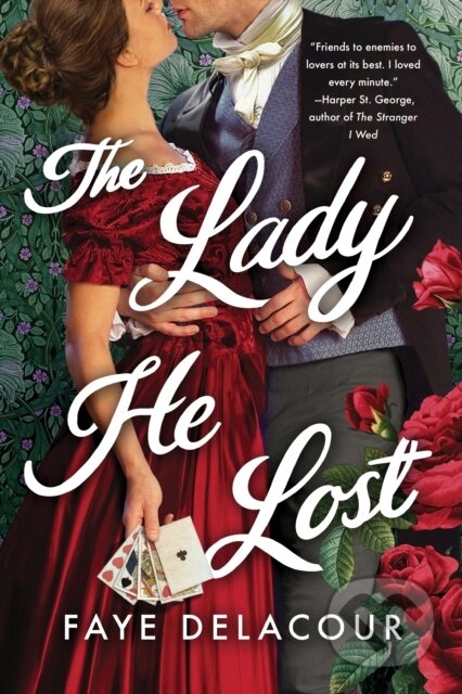 Kniha: The Lady He Lost (Faye Delacour). Sourcebooks Casablanca, 2024 Kniha: The Lady He Lost (Faye Delacour). Sourcebooks Casablanca, 2024
