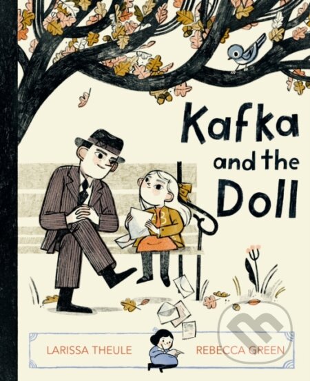 Kniha: Kafka and the Doll (Larissa Theule). , 2021 Kniha: Kafka and the Doll (Larissa Theule). , 2021