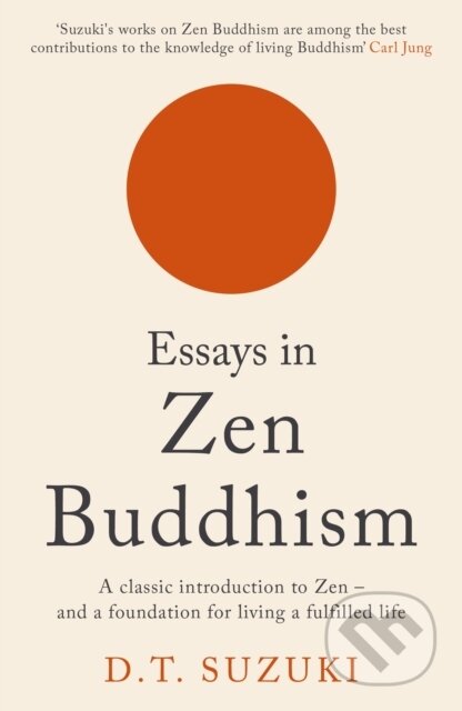 Kniha: Essays in Zen Buddhism (D.T. Suzuki). Souvenir Press, 2022 Kniha: Essays in Zen Buddhism (D.T. Suzuki). Souvenir Press, 2022