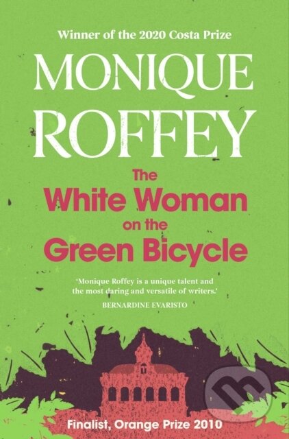 Kniha: The White Woman on the Green Bicycle (Monique Roffey). Scribner, 2022 Kniha: The White Woman on the Green Bicycle (Monique Roffey). Scribner, 2022