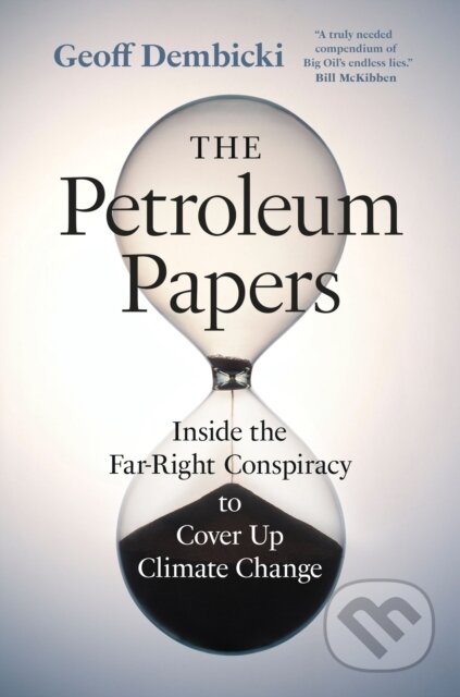 Kniha: The Petroleum Papers (Geoff Dembicki). , 2022 Kniha: The Petroleum Papers (Geoff Dembicki). , 2022
