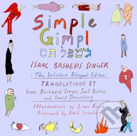 Kniha: Simple Gimpl (Isaac Bashevis Singer). , 2023 Kniha: Simple Gimpl (Isaac Bashevis Singer). , 2023