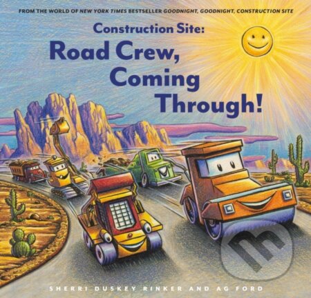 Kniha: Construction Site: Road Crew, Coming Through! (AG Ford). Chronicle Books, 2021 Kniha: Construction Site: Road Crew, Coming Through! (AG Ford). Chronicle Books, 2021