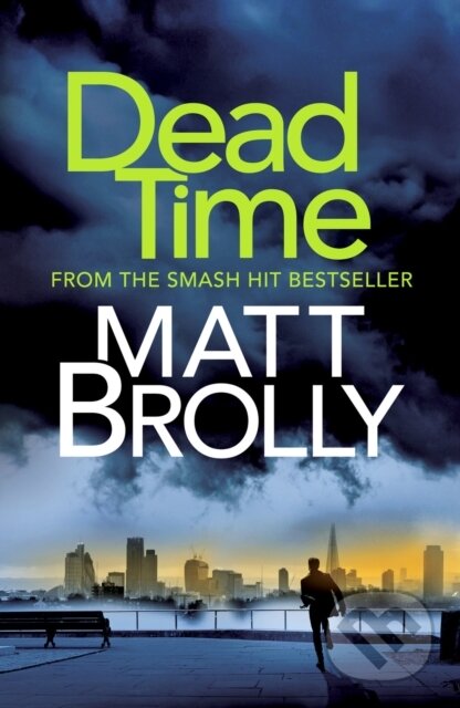 Kniha: Dead Time (Matt Brolly). Canelo, 2021 Kniha: Dead Time (Matt Brolly). Canelo, 2021