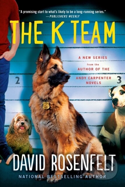 Kniha: The K Team (David Rosenfelt). Minotaur Books, 2021 Kniha: The K Team (David Rosenfelt). Minotaur Books, 2021