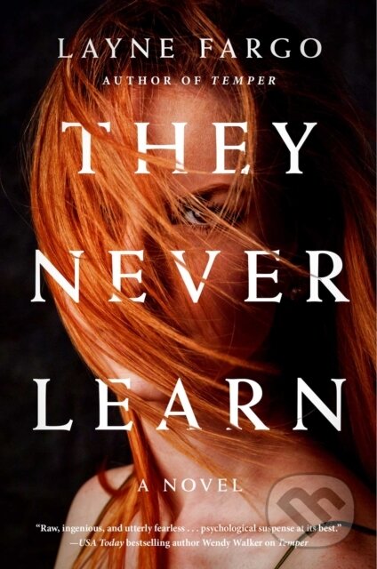 Kniha: They Never Learn (Layne Fargo). Gallery/Scout Press, 2021 Kniha: They Never Learn (Layne Fargo). Gallery/Scout Press, 2021