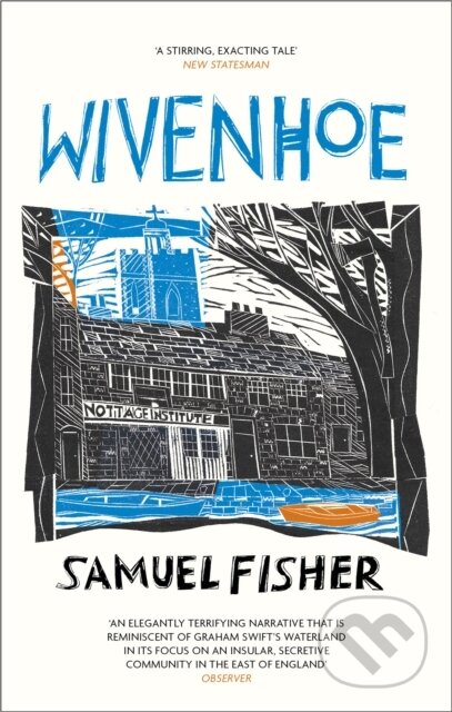 Kniha: Wivenhoe (Samuel Fisher). Corsair, 2023 Kniha: Wivenhoe (Samuel Fisher). Corsair, 2023