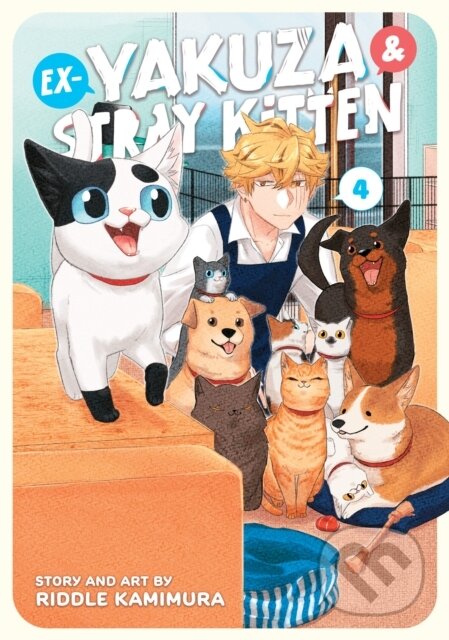 Kniha: Ex-Yakuza and Stray Kitten Vol. 4 (Riddle Kamimura). Seven Seas, 2023 Kniha: Ex-Yakuza and Stray Kitten Vol. 4 (Riddle Kamimura). Seven Seas, 2023