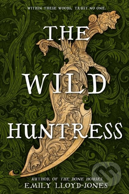 Kniha: The Wild Huntress (Emily Lloyd-Jones). , 2024 Kniha: The Wild Huntress (Emily Lloyd-Jones). , 2024