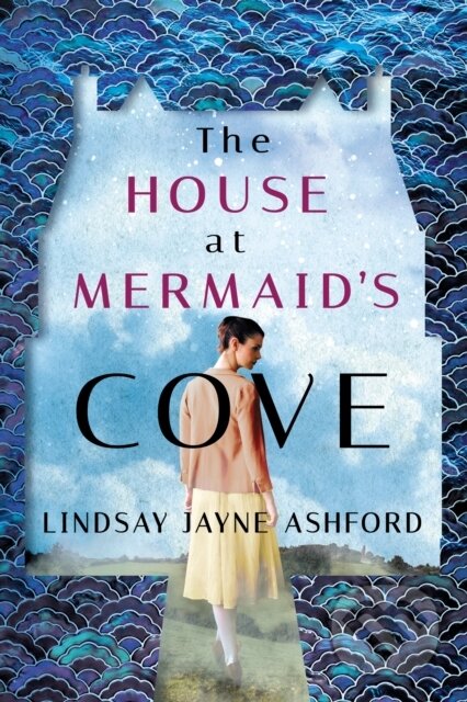 Kniha: The House at Mermaid's Cove (Lindsay Jayne Ashford). Lake Union Publishing, 2020 Kniha: The House at Mermaid's Cove (Lindsay Jayne Ashford). Lake Union Publishing, 2020