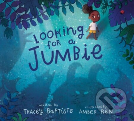Kniha: Looking for a Jumbie (Tracey Baptiste). HarperCollins, 2021 Kniha: Looking for a Jumbie (Tracey Baptiste). HarperCollins, 2021
