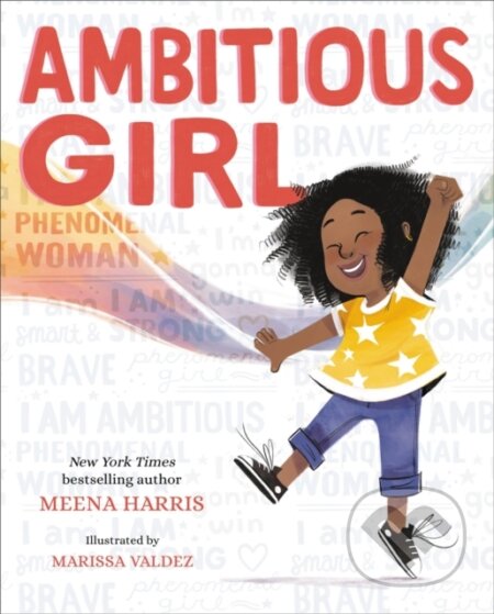 Kniha: Ambitious Girl (Meena Harris). , 2021 Kniha: Ambitious Girl (Meena Harris). , 2021