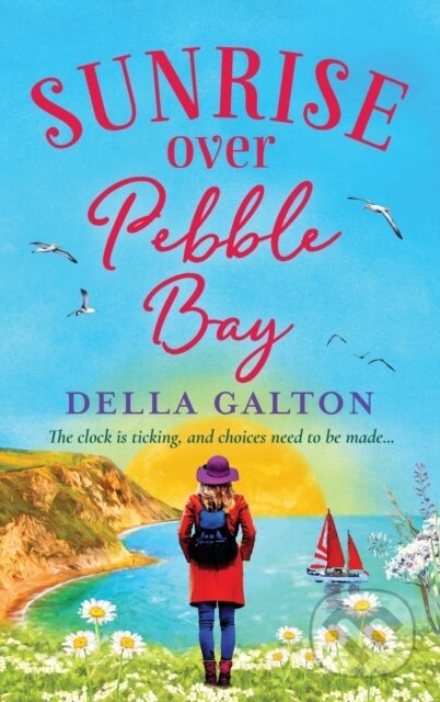 Kniha: Sunrise Over Pebble Bay (Della Galton). , 2021 Kniha: Sunrise Over Pebble Bay (Della Galton). , 2021
