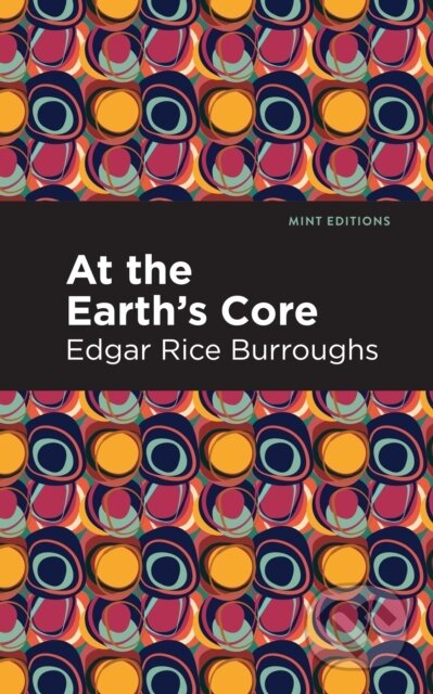 Kniha: At the Earth's Core (Edgar Rice Burroughs). , 2021 Kniha: At the Earth's Core (Edgar Rice Burroughs). , 2021