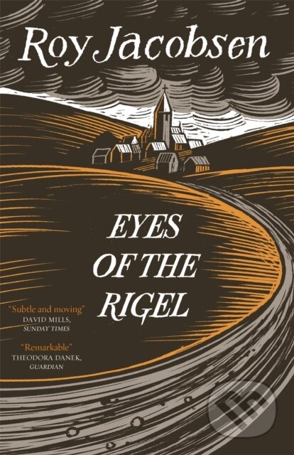 Kniha: Eyes of the Rigel (Roy Jacobsen). MacLehose Press, 2021 Kniha: Eyes of the Rigel (Roy Jacobsen). MacLehose Press, 2021