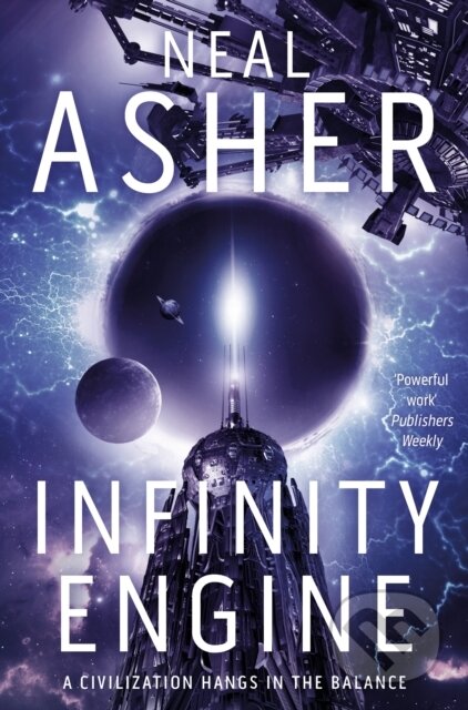Kniha: Infinity Engine (Neal Asher). Tor, 2021 Kniha: Infinity Engine (Neal Asher). Tor, 2021