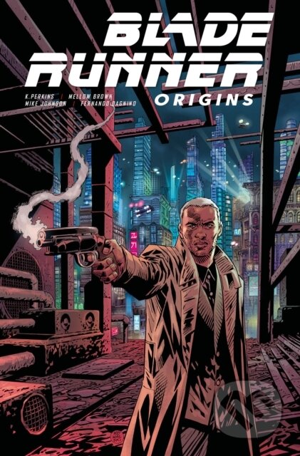 Kniha: Blade Runner: Origins Vol. 1 (K Perkins, Mellow Brown a Mike Johnson). , 2021 Kniha: Blade Runner: Origins Vol. 1 (K Perkins, Mellow Brown a Mike Johnson). , 2021