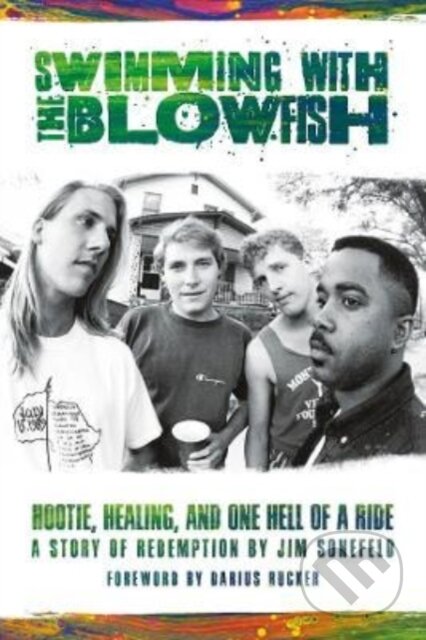 Kniha: Swimming with the Blowfish (Jim Soni Sonefeld). Omnibus Press, 2022 Kniha: Swimming with the Blowfish (Jim Soni Sonefeld). Omnibus Press, 2022