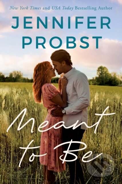 Kniha: Meant to Be (Jennifer Probst). , 2022 Kniha: Meant to Be (Jennifer Probst). , 2022
