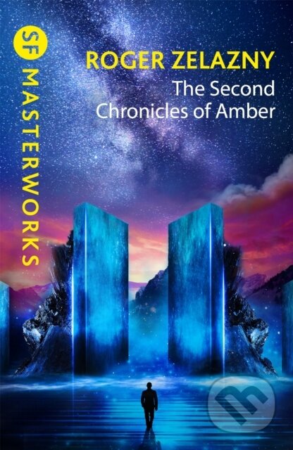 Kniha: The Second Chronicles of Amber (Roger Zelazny). Gollancz, 2022 Kniha: The Second Chronicles of Amber (Roger Zelazny). Gollancz, 2022