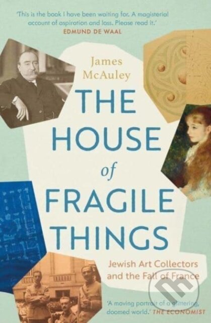 Kniha: The House of Fragile Things (James McAuley). Yale University Press, 2022 Kniha: The House of Fragile Things (James McAuley). Yale University Press, 2022