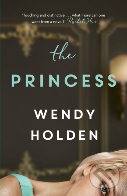 Kniha: The Princess (Wendy Holden). Mountain Leopard Press, 2023 Kniha: The Princess (Wendy Holden). Mountain Leopard Press, 2023