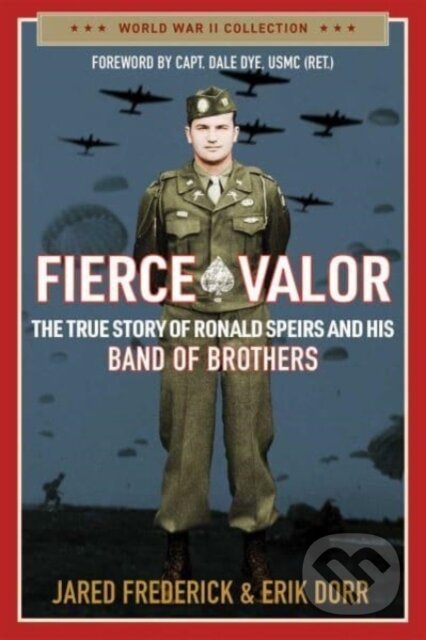 Kniha: Fierce Valor (Erik Dorr a Jared Frederick). , 2023 Kniha: Fierce Valor (Erik Dorr a Jared Frederick). , 2023