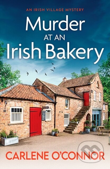 Kniha: Murder at an Irish Bakery (Carlene O'Connor). Canelo, 2023 Kniha: Murder at an Irish Bakery (Carlene O'Connor). Canelo, 2023