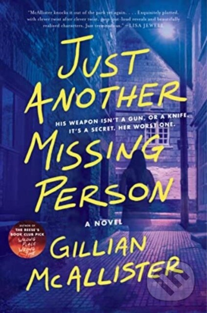 Kniha: Just Another Missing Person Intl (Gillian McAllister). , 2023 Kniha: Just Another Missing Person Intl (Gillian McAllister). , 2023