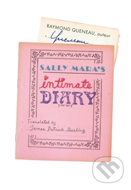Kniha: Sally Mara's Intimate Journal (Raymond Queneau). Dalkey Archive Press, 2023 Kniha: Sally Mara's Intimate Journal (Raymond Queneau). Dalkey Archive Press, 2023